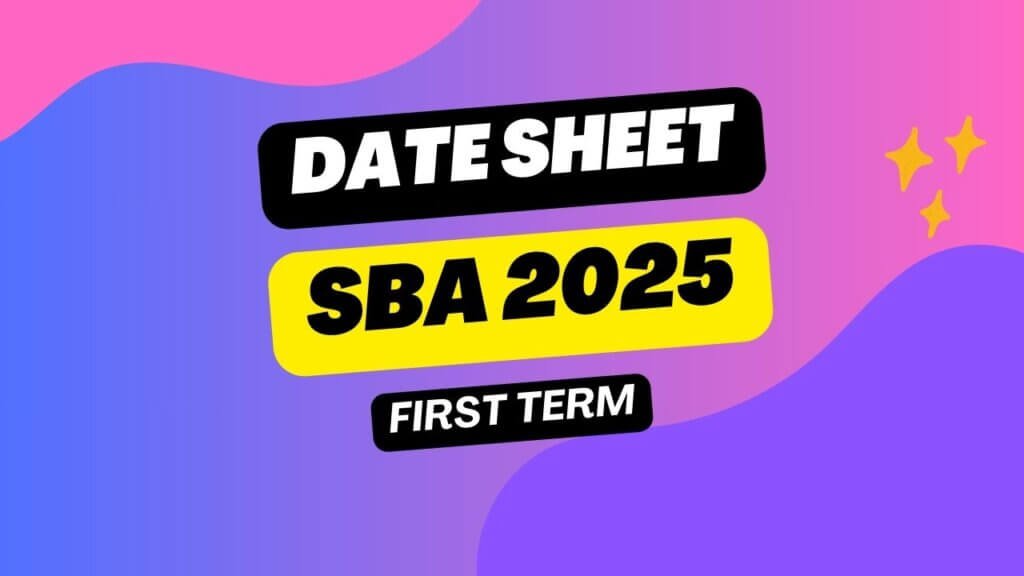 Datesheet First Term SBA 2024-25