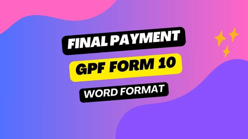 Final PAyment GPF Form 10